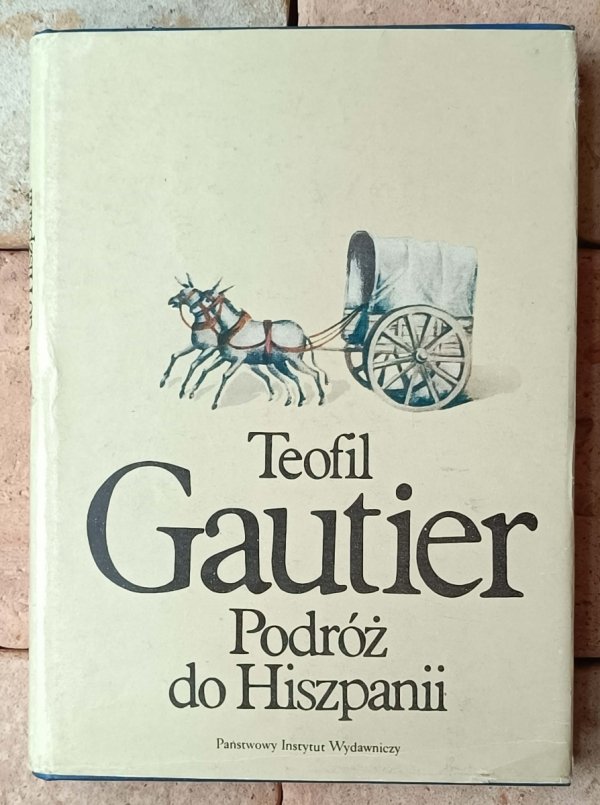 Teofil Gautier • Podróż do Hiszpanii - okładka