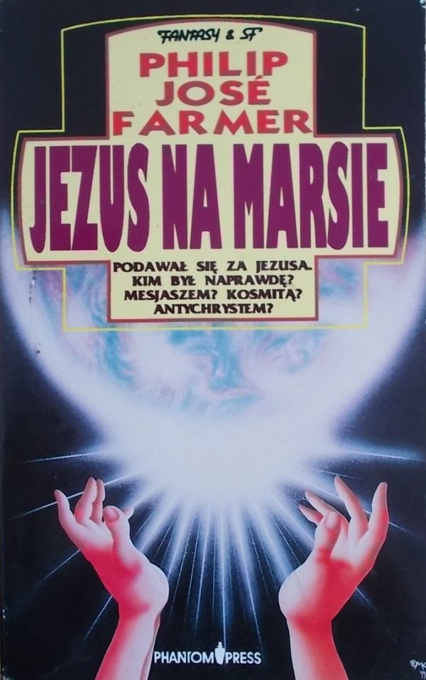 Philip Jose Farmer • Jezus na Marsie