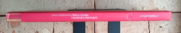Janusz Rybakowski  Oblicza choroby maniakalno-depresyjnej - okładka