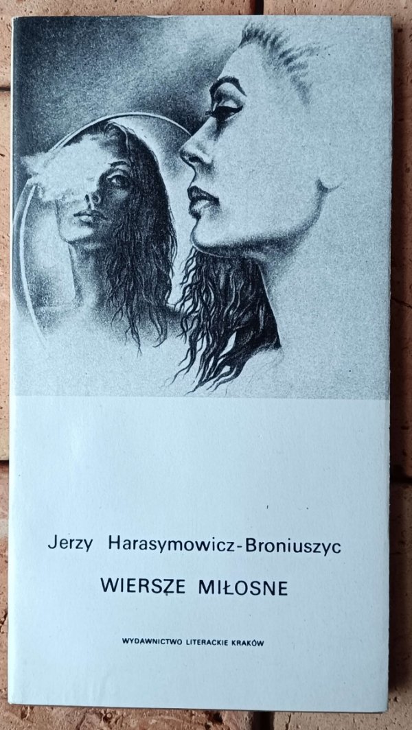 Jerzy Harasymowicz-Broniuszyc  Wiersze miłosne - okładka