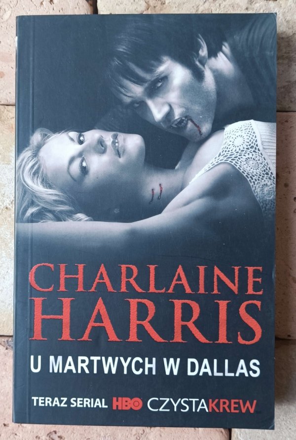 Charlaine Harris • Cykl Sookie Stackhouse [Czysta krew] U martwych w Dallas