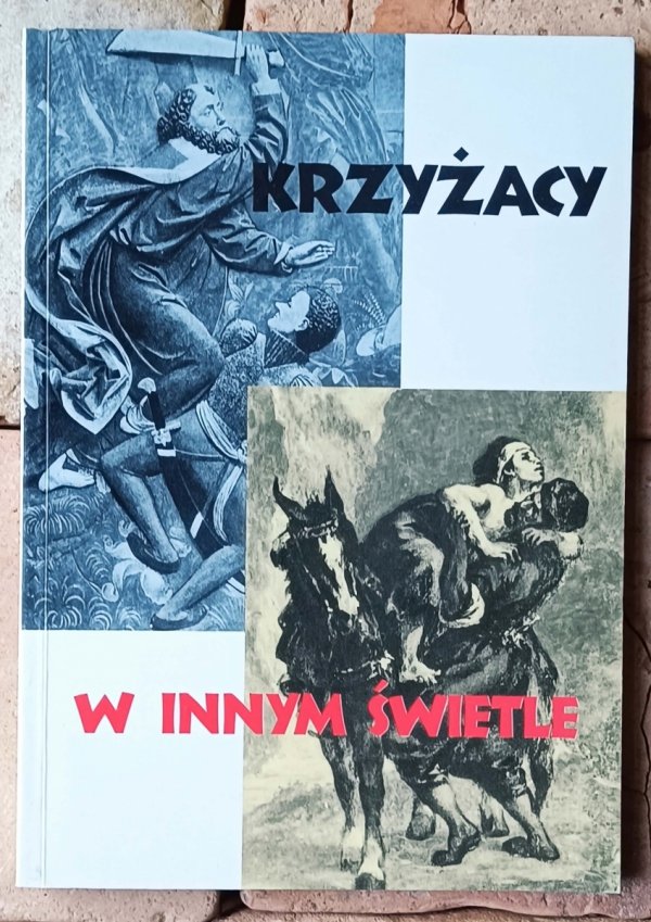 Zofia Kowalska  Krzyżacy w innym świetle. Od średniowiecza do czasów współczesnych - okładka