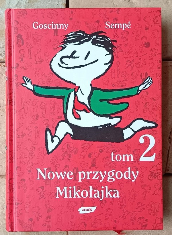 Goscinny, Sempe x3  Nowe przygody Mikołajka 1-2 - Nieznane przygody Mikołajka [komplet] - okładka