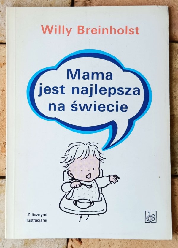 Willy Breinholst  Mama jest najlepsza na świecie - okładka