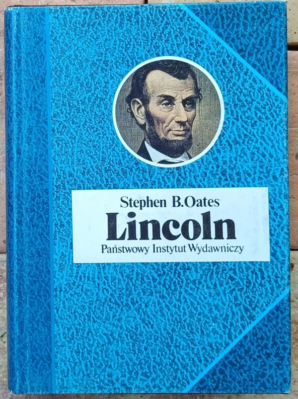Stephen B. Oates • Lincoln
