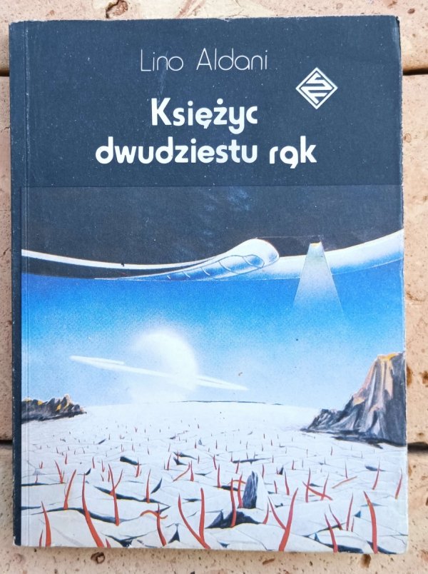 Lino Aldani Księżyc dwudziestu rąk - okładka
