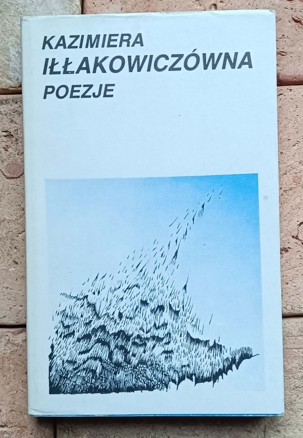 Kazimiera Iłłakowiczówna - Poezje