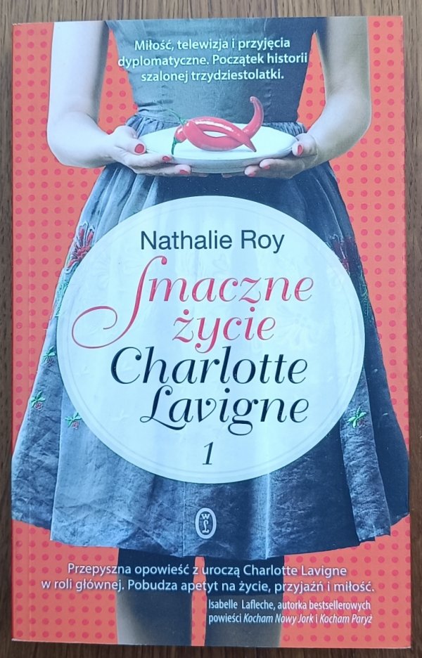 Nathalie Roy • Smaczne życie Charlotte Lavigne tom 1  Pieprz kajeński i pouding chomeur