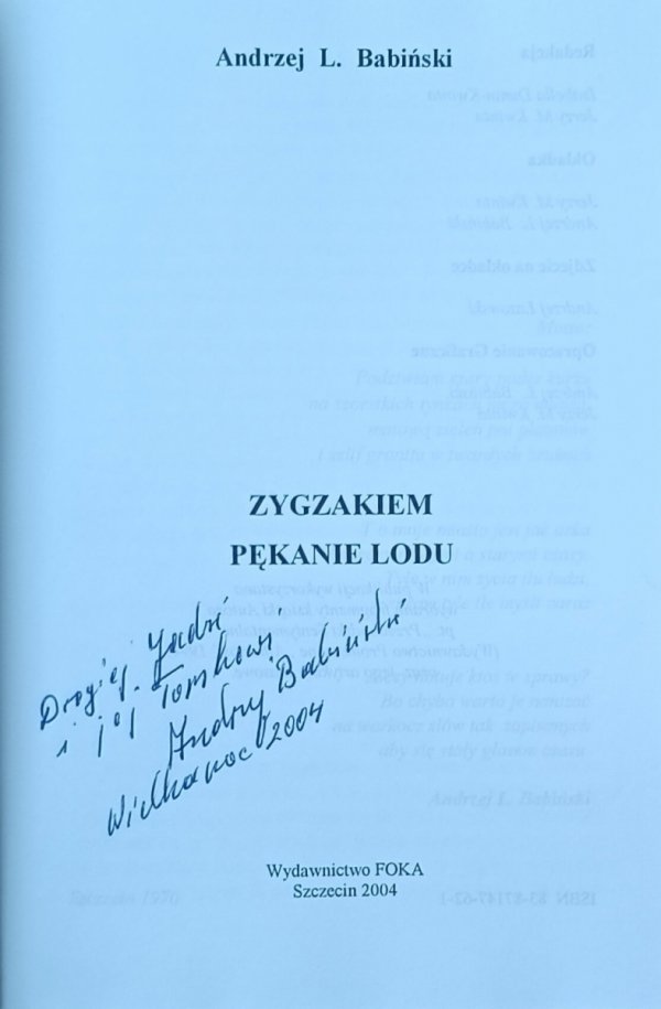 Andrzej Babiński • Zygzakiem. Pękanie lodu [dedykacja autorska]