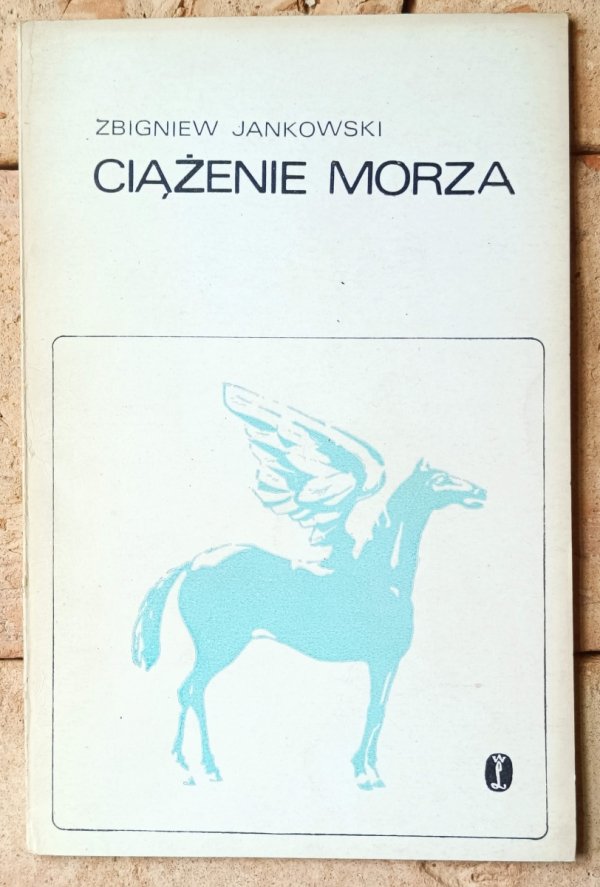 Zbigniew Jankowski Ciążenie morza - okładka
