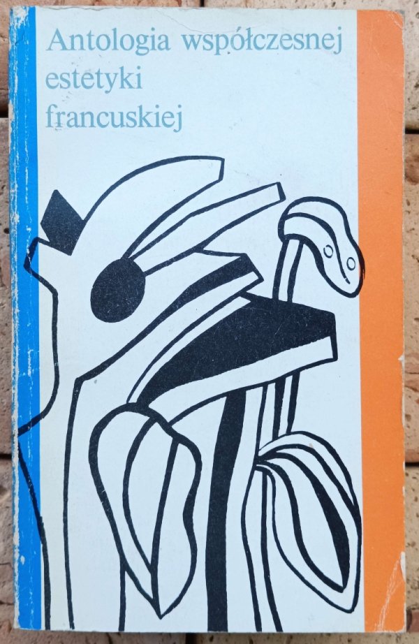 Władysław Tatarkiewicz, Irena Wojnar  Antologia współczesnej estetyki francuskiej [Bergson, Breton, Valery, Sartre, Bachelard]