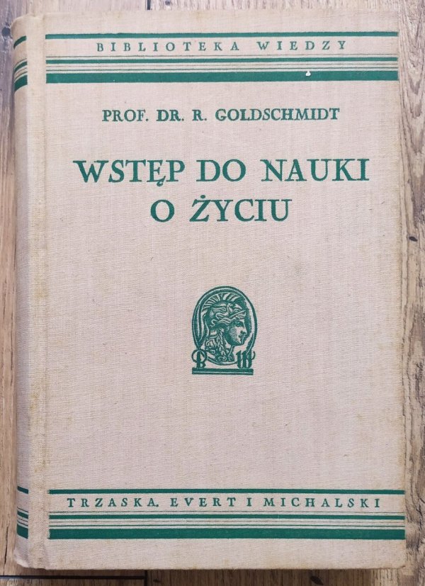 Richard Benedict Goldschmidt Wstęp do nauki o życiu
