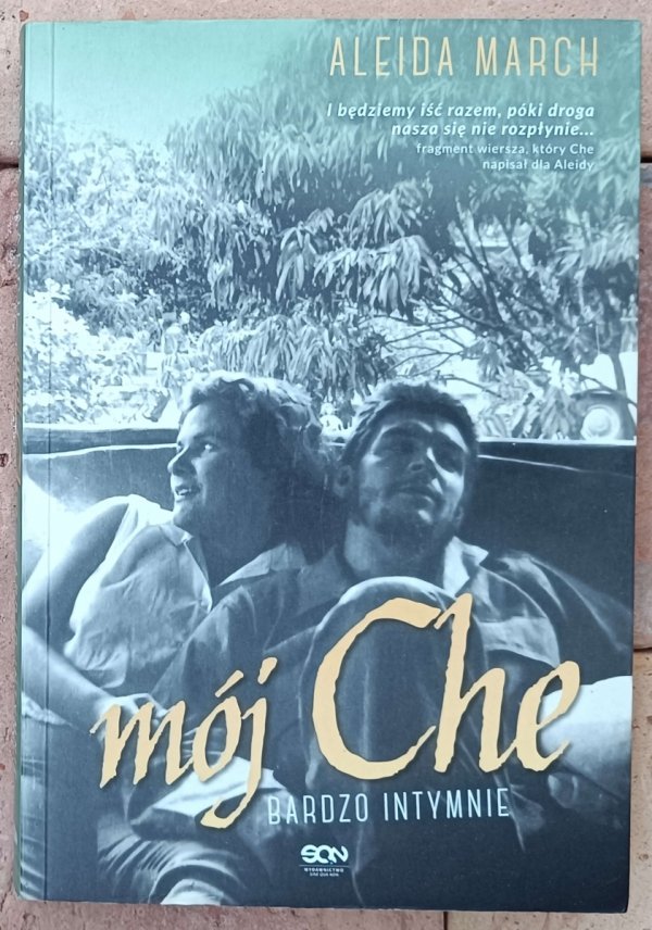 Aleida March • Mój Che. Bardzo intymnie