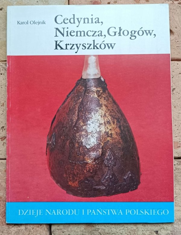 Karol Olejnik - Cedynia, Niemcza, Głogów, Krzyszków [I-4]