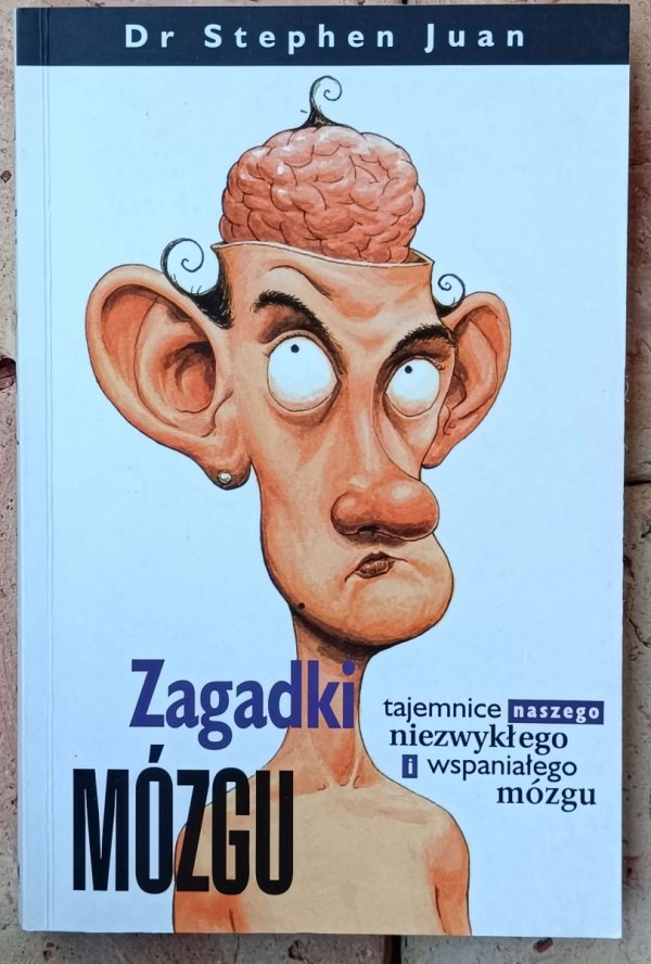 Stephen Juan • Zagadki mózgu