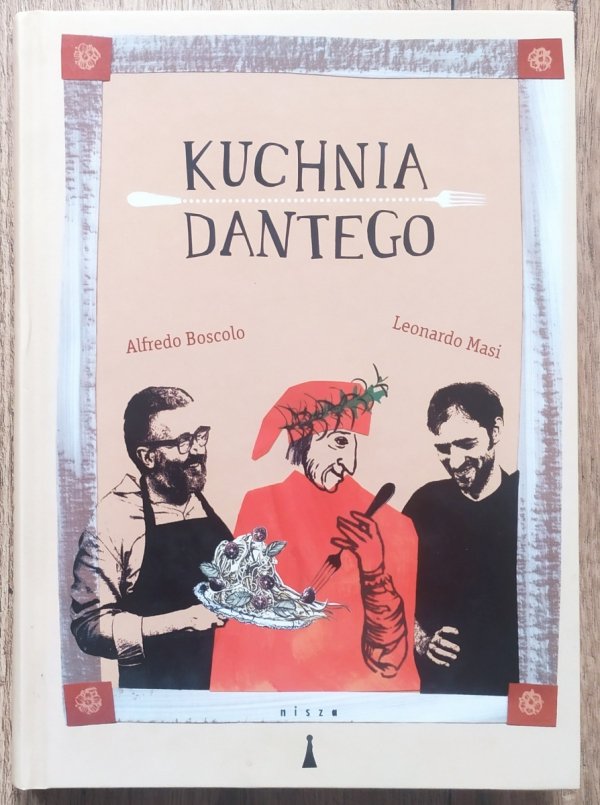 Alfredo Boscolo, Leonardo Masi Kuchnia Dantego