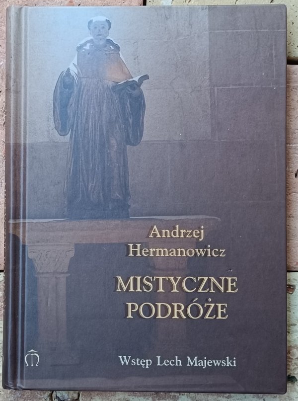 Andrzej Hermanowicz • Mistyczne podróże