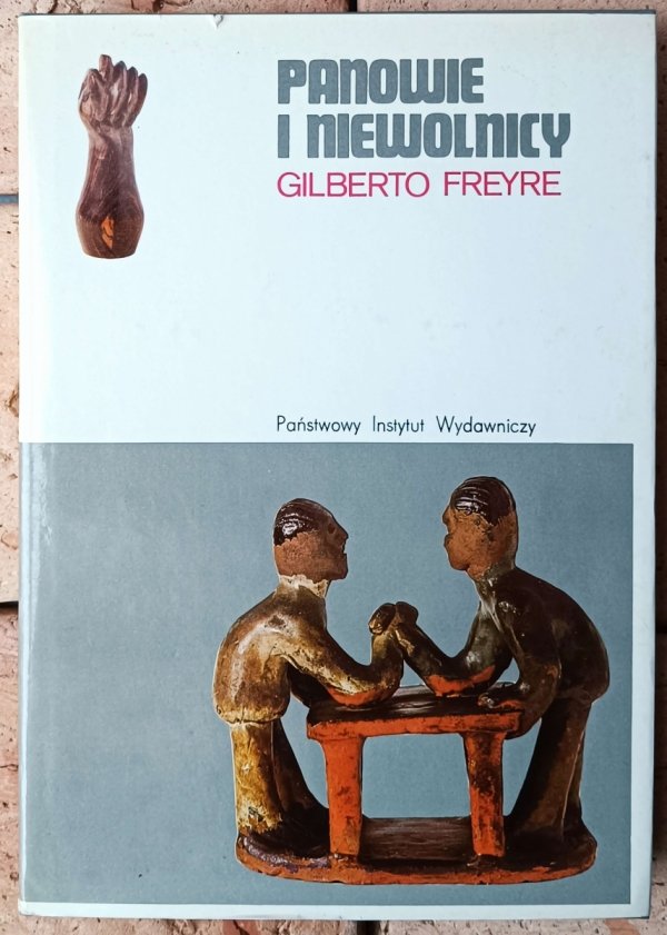 Gilberto Freyre  Panowie i niewolnicy - okładka