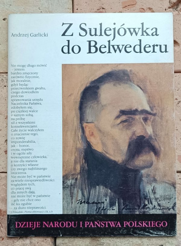 Andrzej Garlicki - Z Sulejówka do Belwederu [III-60]