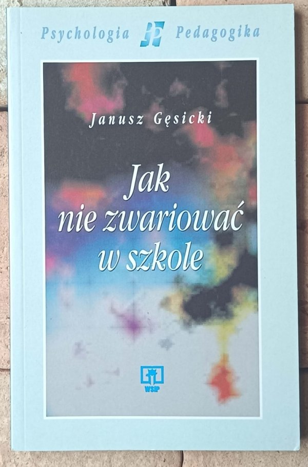 Janusz Gęsicki Jak nie zwariować w szkole - okładka