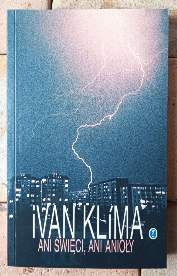 Ivan Klima • Ani święci, ani anioły - okładka