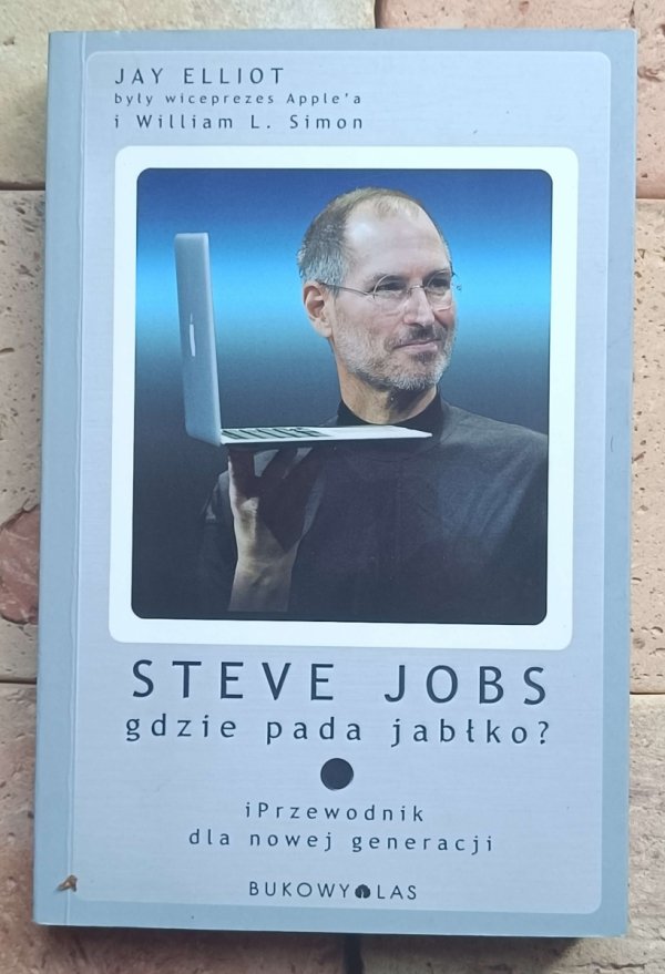Jay Elliot - Steve Jobs. Gdzie pada jabłko - okładka