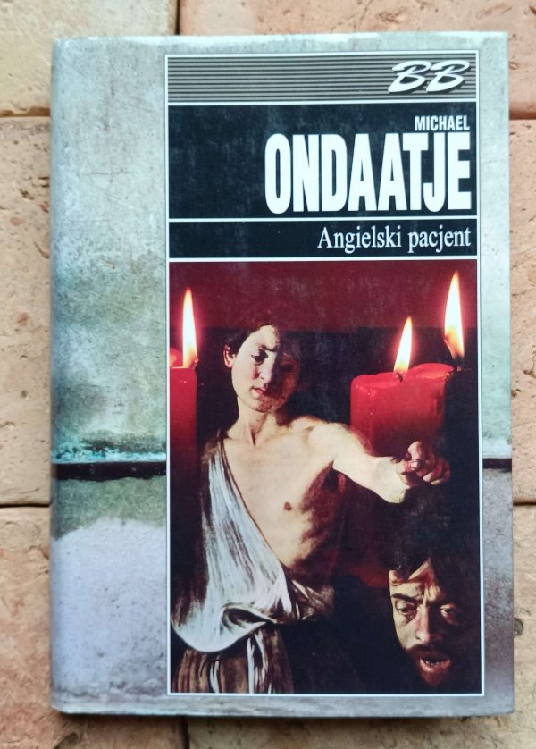 Michael Ondaatje - Angielski pacjent