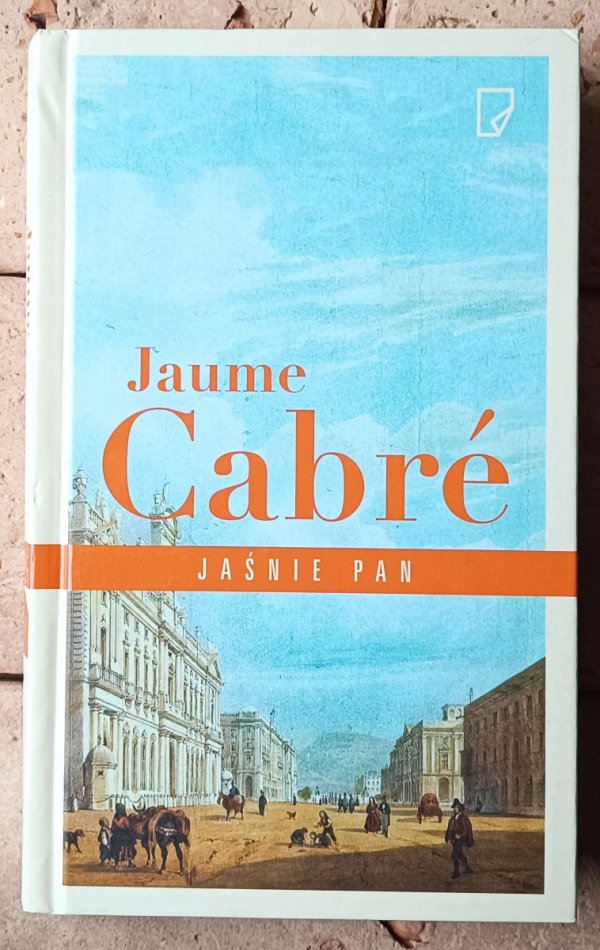 Jaume Cabre Jaśnie pan