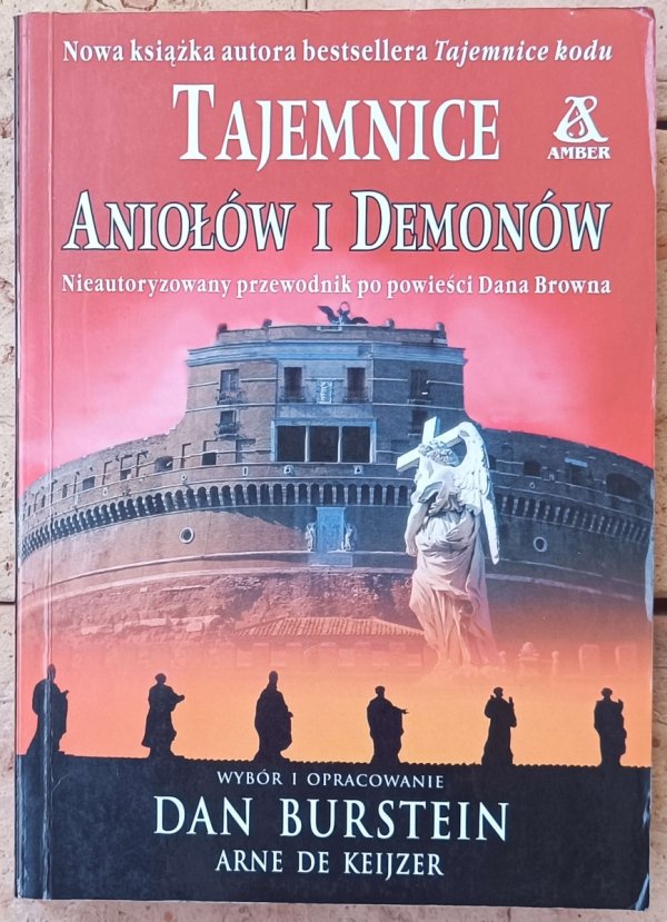 Dan Burstein • Tajemnice „Aniołów i demonów”. Nieautoryzowany przewodnik po powieści Dana Browna