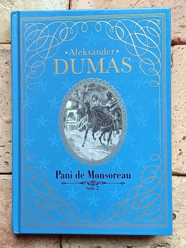 Aleksander Dumas - Pani de Monsereau | 3 tomy