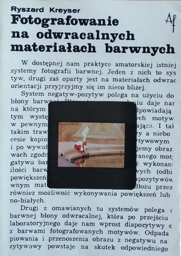 Ryszard Kreyser • Fotografowanie na odwracalnych materiałach barwnych