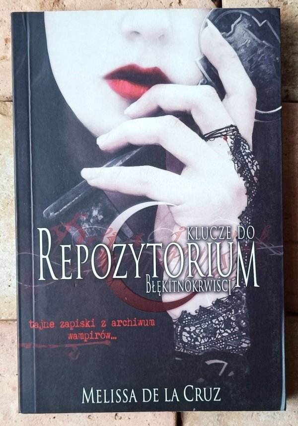 Melissa de la Cruz  Cykl Błękitnokrwiści Klucze do repozytorium - okładka