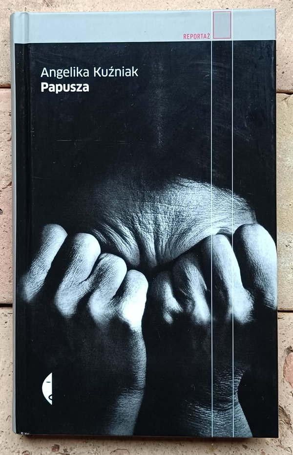 Angelika Kuźniak - Papusza