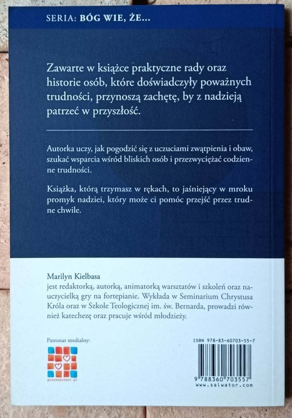 Marilyn Kielbasa • Bóg wie że życie bywa ciężkie - okładka