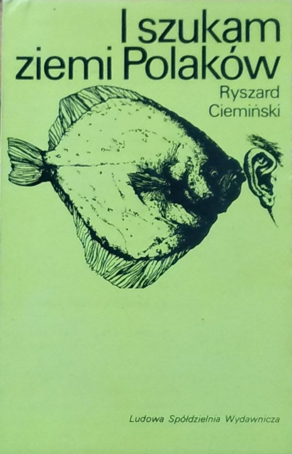 Ryszard Ciemiński • I szukam ziemi Polaków