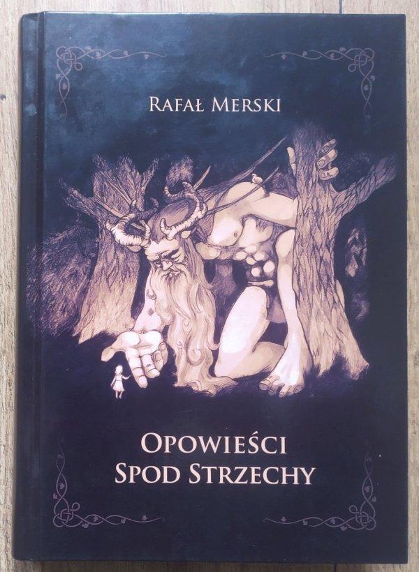 Rafał Merski Opowieści spod strzechy