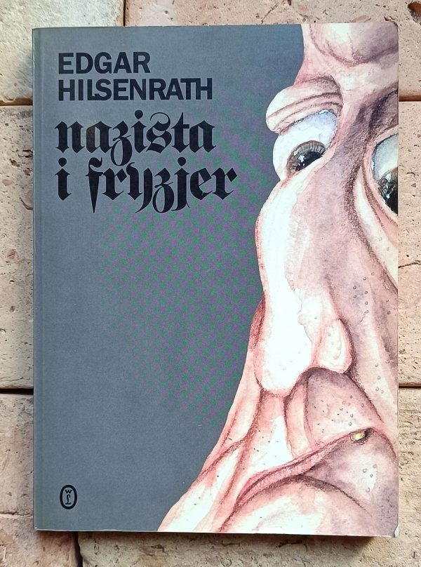 Edgar Hilsenrath - Nazista i fryzjer