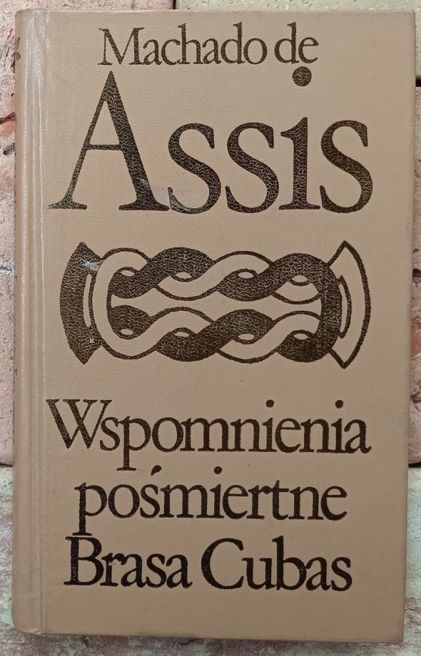 Machado de Assis  Wspomnienia pośmiertne Brasa Cubas