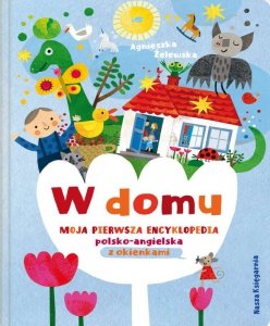 W domu. Moja pierwsza encyklopedia polsko-angielska z okienkami wyd. 2022