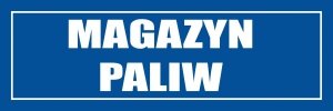 Znak informacyjny - Magazyn Paliw