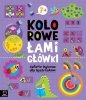 Kolorowe łamigłówki. Zadania logiczne dla bystrzaków 7+