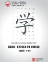 Znaki kanji - zeszyt do ćwiczeń. Kanji Kreska po kresce. Część 1