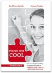 POLSKI JEST COOL. Przewodnik metodyczny dla nauczyciela do nauki języka polskiego jako obcego na poziomie A1 z testami + film online