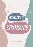 Przypadkowe spotkanie (EBOOK PDF)
