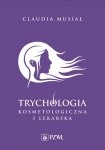 Trychologia kosmetologiczna i lekarska