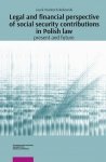Legal and financial perspective of social security contributions in Polish Law: Present and future