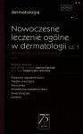 W Gabinecie Lekarza Specjalisty Dermatologia Nowoczesne leczenie ogólne w dermatologii Część 1