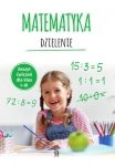 Matematyka Dzielenie Zeszyt ćwiczeń dla klas 1-3