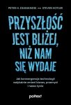 Przyszłość jest bliżej niż nam się wydaje