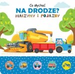 Co słychać na drodze?